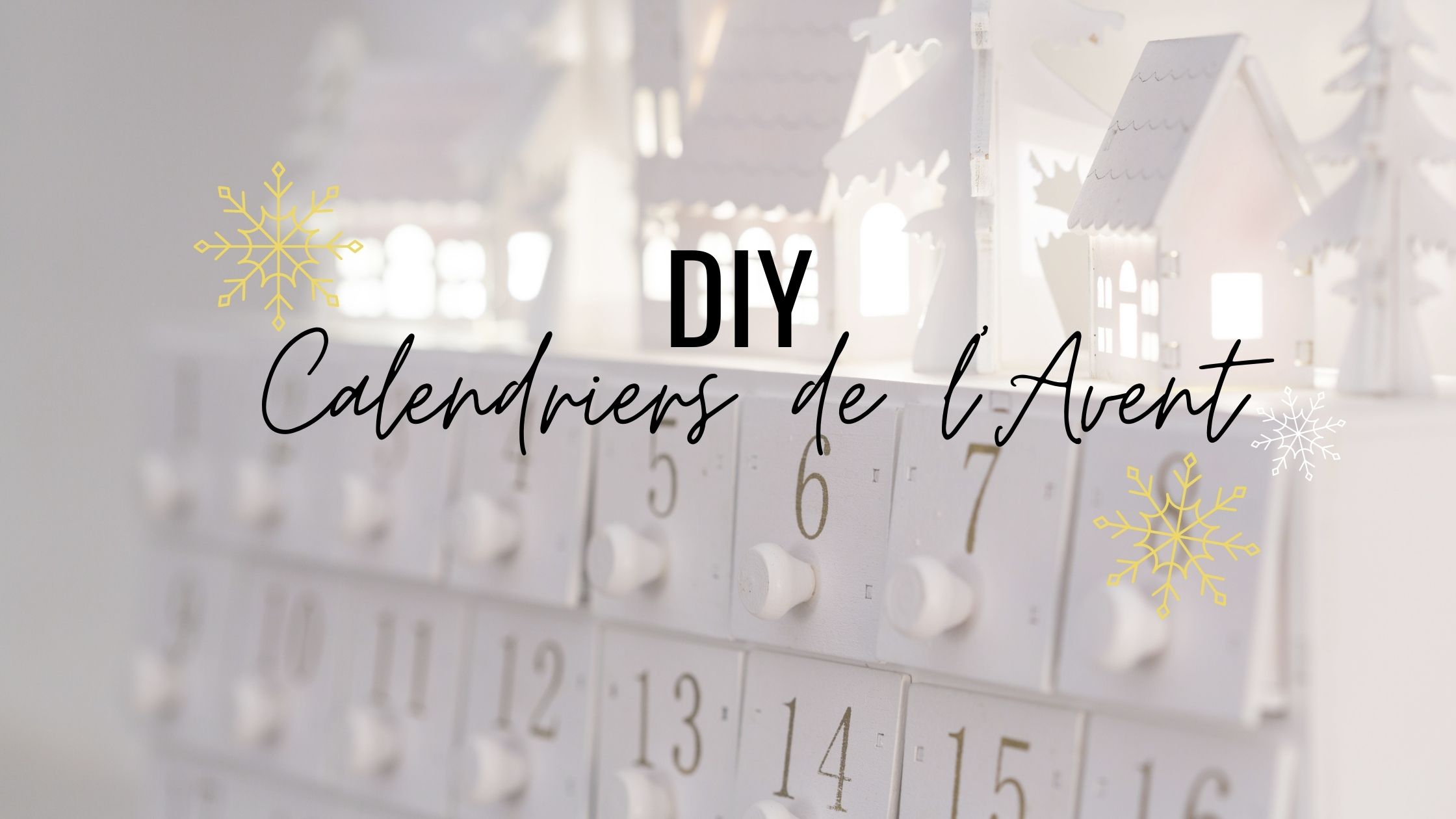 calendriers de l'avent fait maison